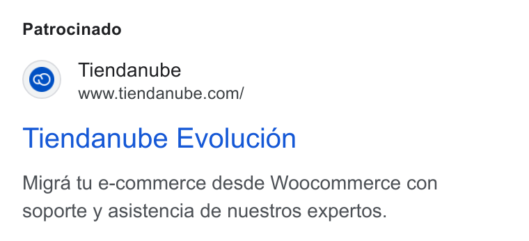 Tiendanube ad on Google Ads: Patrocinado Tiendanube Tiendanube Evolucion Migra tu e-commerce desde Woocommerce con soporte y asistencia de nuestros expertos.