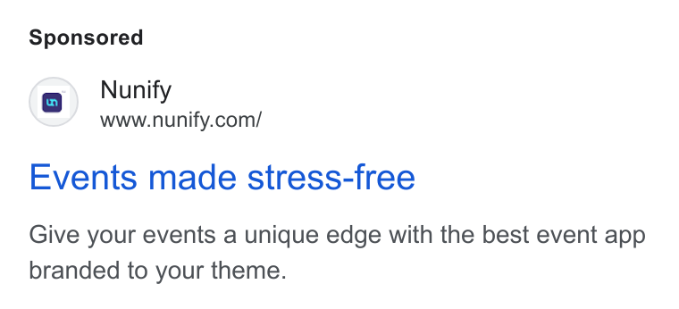 Nunify ad on Google Ads: Events made stress-free Give your events a unique edge with the best event app branded to your theme.