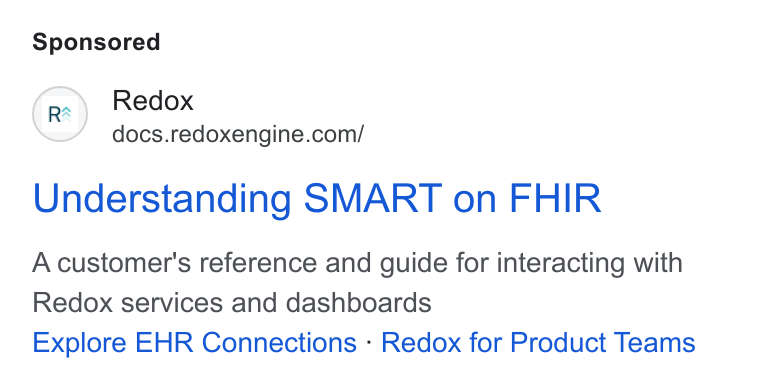 Redox ad on Google Ads: Understanding SMART on FHIR A customer's reference and guide for interacting with Redox services and dashboards Explore EHR Connections - Redox for Product Teams