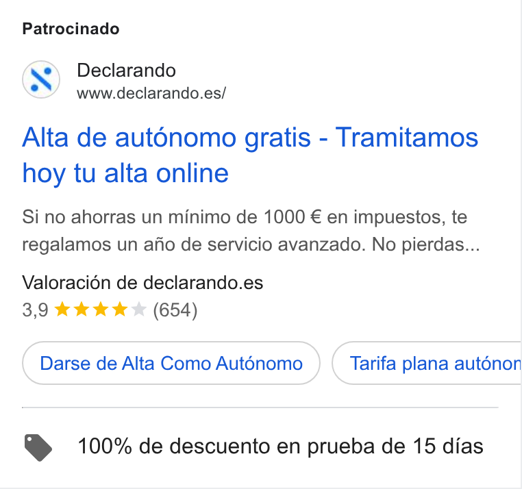 Declarando ad on Google Ads: Patrocinado Alta de aut6nomo gratis - Tramitamos hoy tu alta online Si no ahorras un minimo de 1000 € en impuestos, te regalamos un afio de servicio avanzado. No pierdas... Valoraci6n de declarando.es 3,9 kkk & & (654) Darse de Alta Como Auténomo } Tarifa plana autonor , 100% de descuento en prueba de 15 dias