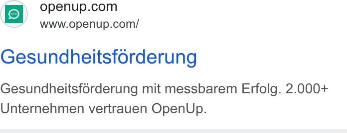 OpenUp ad on Google Ads: www.openup.com/ Gesundheitsforderung Gesundheitsforderung mit messbarem Erfolg. 2.000+ Unternehmen vertrauen Open Up.