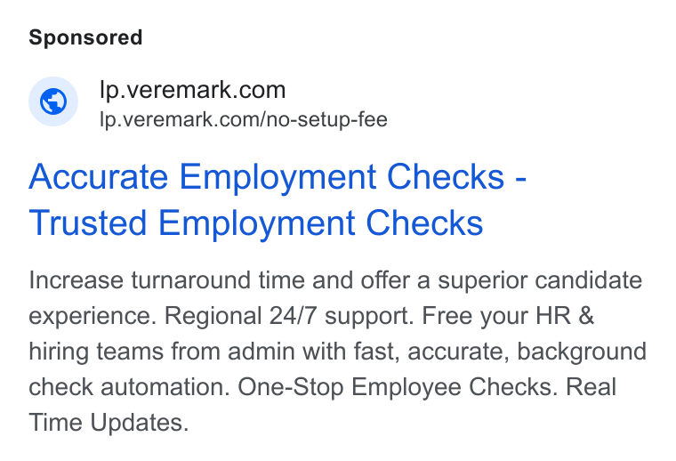 Veremark ad on Google Ads: lp.veremark.com/no-setup-fee Accurate Employment Checks - Trusted Employment Checks Increase turnaround time and offer a superior candidate experience. Regional 24/7 support. Free your HR & hiring teams from admin with fast, accurate, background check automation. One-Stop Employee Checks. Real Time Updates.