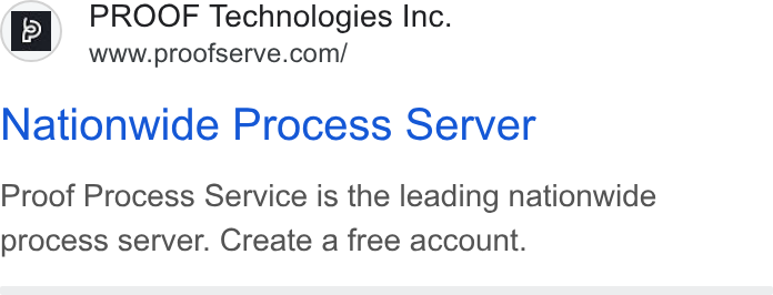 Proof ad on Google Ads: Nationwide Process Server Proof Process Service is the leading nationwide process server. Create a free account.