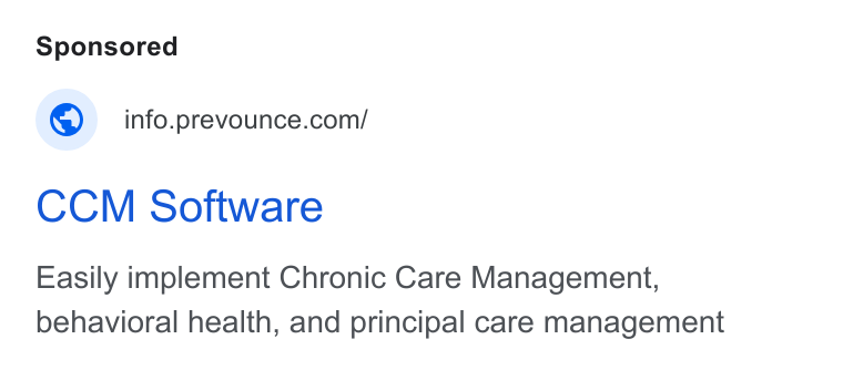 Prevounce Health ad on Google Ads: CCM Software Easily implement Chronic Care Management, behavioral health, and principal care management