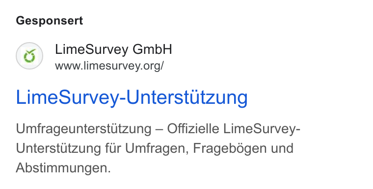 LimeSurvey ad on Google Ads: Gesponsert Lime Survey-Unterstutzung Umfrageunterstutzung — Offizielle Lime Survey- Unterstutzung fur Umfragen, Fragebégen und Abstimmungen.