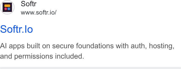 Softr ad on Google Ads: El _ Softr == www-.softtr.io/ Softr.lo Al apps built on secure foundations with auth, hosting, and permissions included.