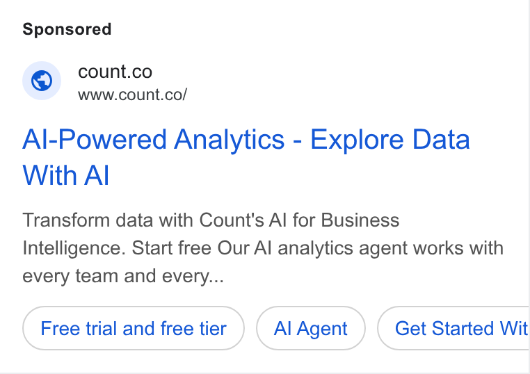 Count ad on Google Ads: www.count.co/ Al-Powered Analytics - Explore Data With Al Transform data with Count's Al for Business Intelligence. Start free Our Al analytics agent works with every team and every... Free trial and free tier Al Agent Get Started Wit