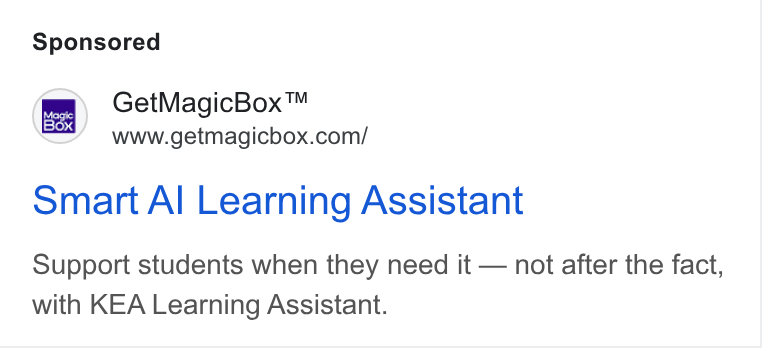 MagicBox ad on Google Ads: Smart Al Learning Assistant Support students when they need it — not after the fact, with KEA Learning Assistant.