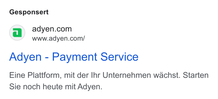 Adyen ad on Google Ads: www.adyen.com/ Adyen - Payment Service Eine Plattform, mit der Ihr Unternehmen wachst. Starten Sie noch heute mit Adyen.