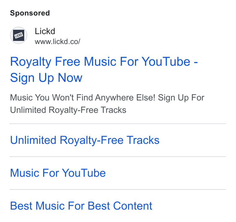 Lickd ad on Google Ads: Royalty Free Music For You Tube - Sign Up Now Music You Won't Find Anywhere Else! Sign Up For Unlimited Royalty-Free Tracks Unlimited Royalty-Free Tracks Music For You Tube Best Music For Best Content
