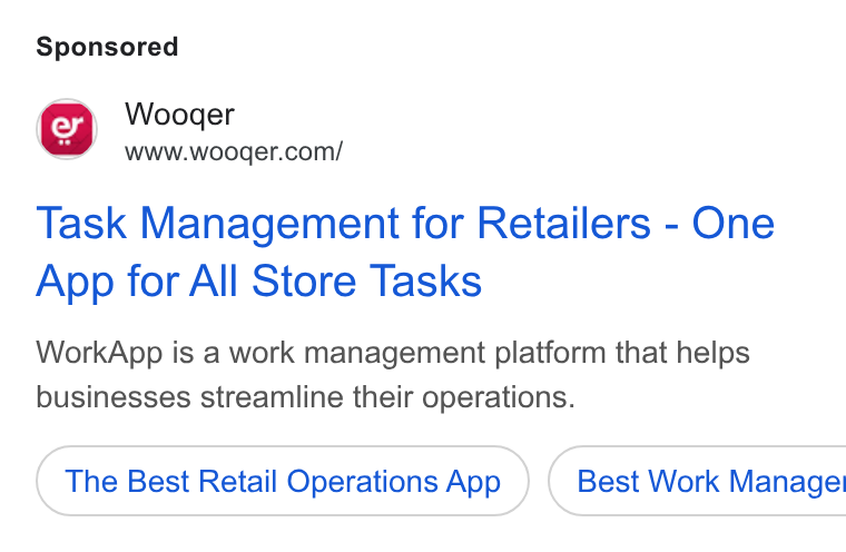 Wooqer ad on Google Ads: Task Management for Retailers - One App for All Store Tasks Work App is a work management platform that helps businesses streamline their operations. The Best Retail Operations App }) ( Best Work Manage: