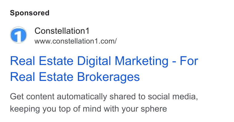 Constellation1 ad on Google Ads: Real Estate Digital Marketing - For Real Estate Brokerages Get content automatically shared to social media, keeping you top of mind with your sphere