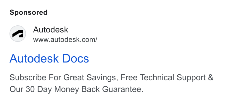 Autodesk ad on Google Ads: Autodesk Docs Subscribe For Great Savings, Free Technical Support & Our 30 Day Money Back Guarantee.