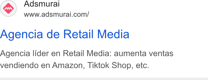 Adsmurai ad on Google Ads: Agencia de Retail Media Agencia lider en Retail Media: aumenta ventas vendiendo en Amazon, Tiktok Shop, etc.