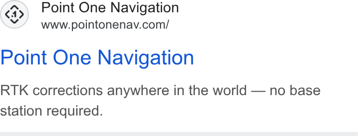 Point One Navigation ad on Google Ads: Point One Navigation RTK corrections anywhere in the world — no base station required.