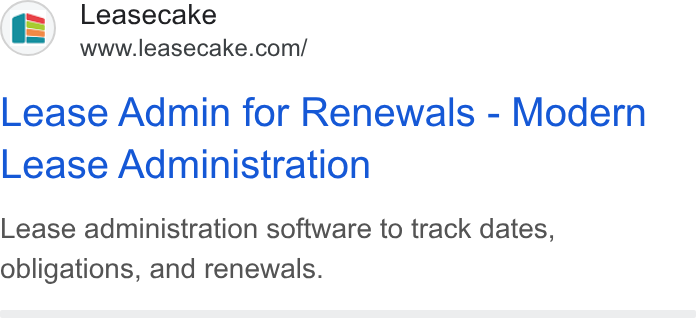 Leasecake ad on Google Ads: Lease Admin for Renewals - Modern Lease Administration Lease administration software to track dates, obligations, and renewals.