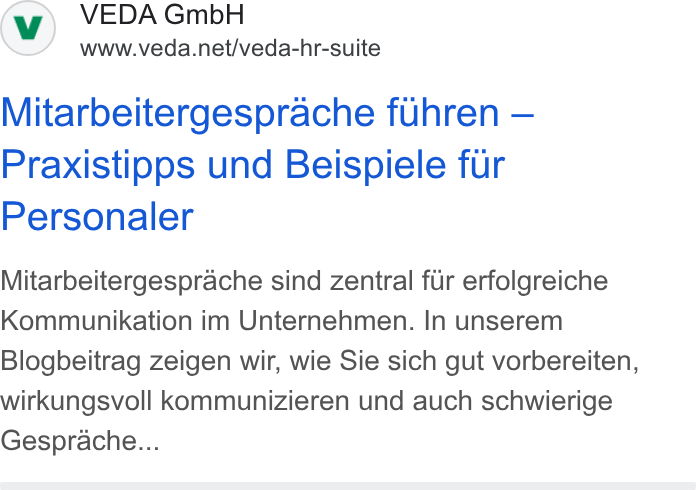 VEDA ad on Google Ads: Mitarbeitergesprache fuhren — Praxistipps und Beispiele fur Personaler Mitarbeitergesprache sind zentral fiir erfolgreiche Kommunikation im Unternehmen. In unserem Blogbeitrag zeigen wir, wie Sie sich gut vorbereiten, wirkungsvoll kommunizieren und auch schwierige Gesprache...