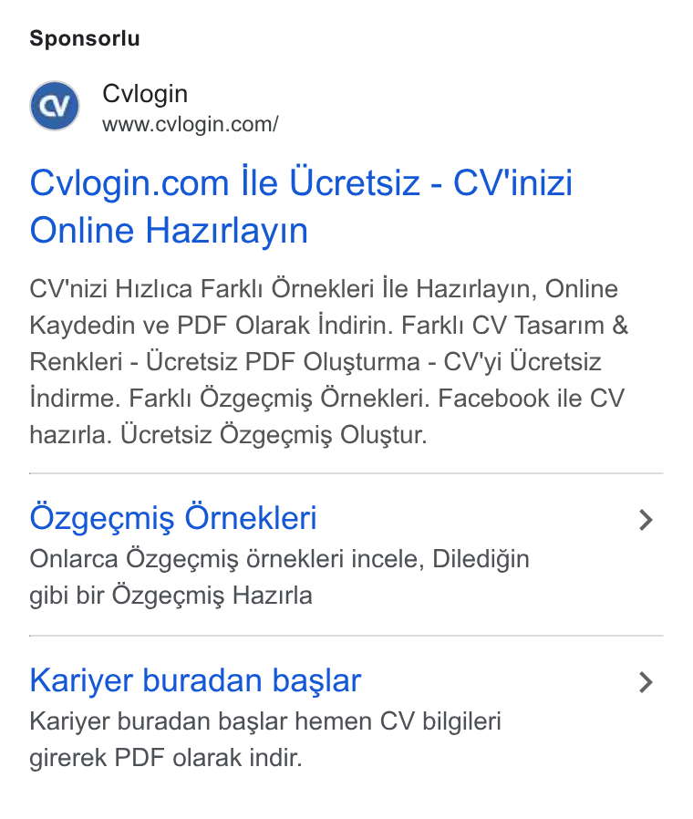 cvlogin ad on Google Ads: Sponsorlu Cvlogin.com lle Ucretsiz - CV'inizi Online Hazirlayin CV'nizi Hizlica Farkli Ornekteri Ile Hazirlayin, Online Kaydedin ve PDF Olarak indirin. Farkli CV Tasarim & Renkleri - Ucretsiz PDF Olugturma - CV'yi Ucretsiz indirme. Farkli Ozgegmis Ornekleri. Facebook ile CV hazirla. Ucretsiz Ozgecmig Olustur. Ozgecmis Ornekleri Onlarca Ozgecmis drnekleri incele, Diledigin gibi bir Ozgecmis Hazurla Kariyer buradan baslar Kariyer buradan baslar hemen CV bilgileri girerek PDF olarak indir.