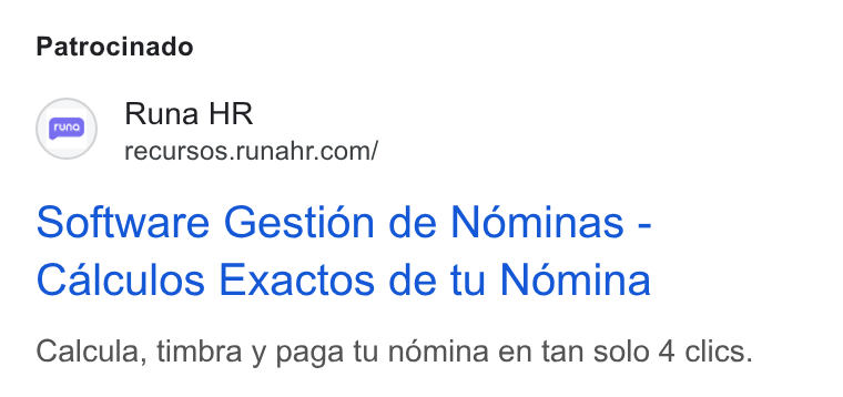 Runa ad on Google Ads: Patrocinado Software Gestion de Nominas - Calculos Exactos de tu Nomina Calcula, timbra y paga tu noémina en tan solo 4 clics.