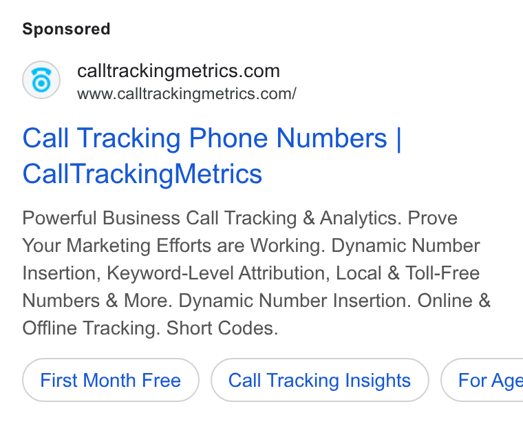 CallTrackingMetrics ad on Google Ads: www.calltrackingmetrics.com/ Call Tracking Phone Numbers | Call Tracking Metrics Powerful Business Call Tracking & Analytics. Prove Your Marketing Efforts are Working. Dynamic Number Insertion, Keyword-Level Attribution, Local & Toll-Free Numbers & More. Dynamic Number Insertion. Online & Offline Tracking. Short Codes. First Month Free Call Tracking Insights } ( For Age