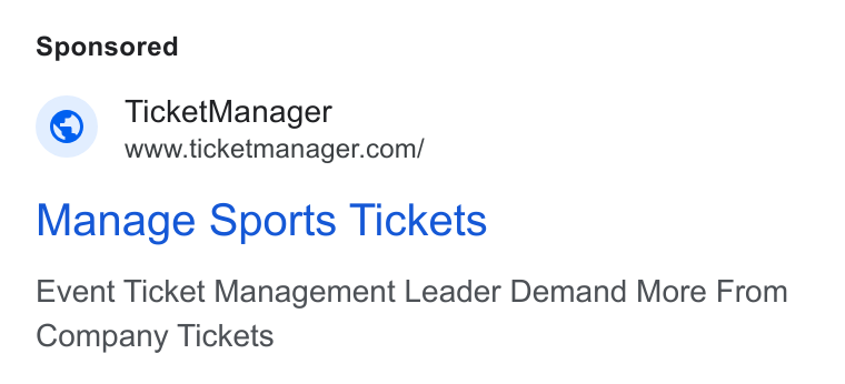 TicketManager ad on Google Ads: Manage Sports Tickets Event Ticket Management Leader Demand More From Company Tickets