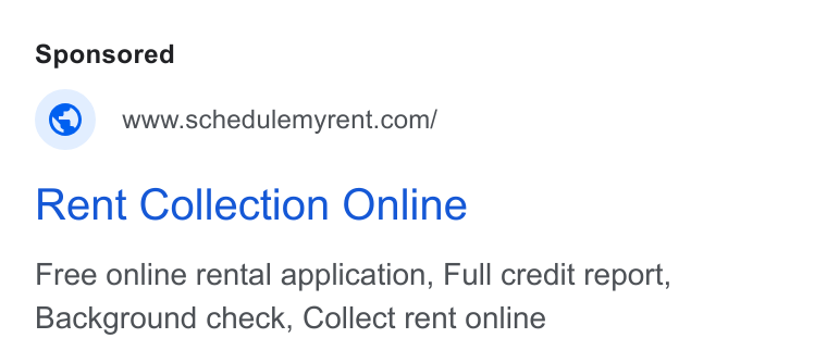 Schedule My Rent ad on Google Ads: Rent Collection Online Free online rental application, Full credit report, Background check, Collect rent online