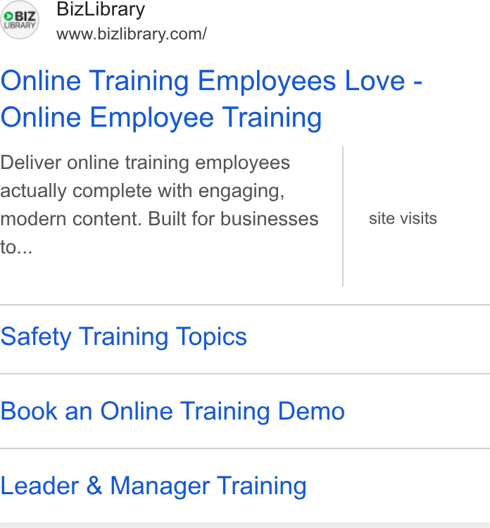 BizLibrary ad on Google Ads: Online Training Employees Love - Online Employee Training Deliver online training employees actually complete with engaging, modern content. Built for businesses site visits to... Safety Training Topics Book an Online Training Demo Leader & Manager Training