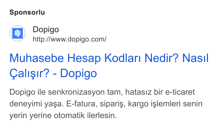 Dopigo ad on Google Ads: Sponsorlu Muhasebe Hesap Kodlari Nedir? Nasil Calisir? - Dopigo Dopigo ile senkronizasyon tam, hatasiz bir e-ticaret deneyimi yasa. E-fatura, siparig, kargo islemleri senin yerin yerine otomatik ilerlesin.