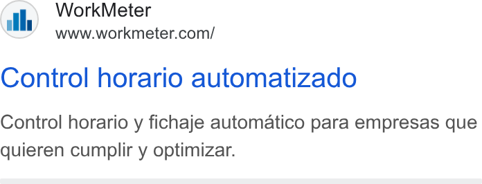 WorkMeter ad on Google Ads: Control horario automatizado Control horario y fichaje automatico para empresas que quieren cumplir y optimizar.
