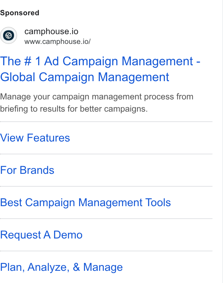 Camphouse ad on Google Ads: house.i wawteamphouse.iol The # 1 Ad Campaign Management - Global Campaign Management Manage your campaign management process from briefing to results for better campaigns. View Features For Brands Best Campaign Management Tools Request A Demo Plan, Analyze, & Manage