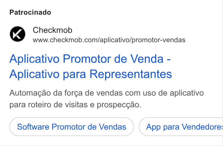 Checkmob ad on Google Ads: Patrocinado Aplicativo Promotor de Venda - Aplicativo para Representantes Automacao da forca de vendas com uso de aplicativo para roteiro de visitas e prospecc¢ao. Software Promotor de Vendas App para Vendedore: