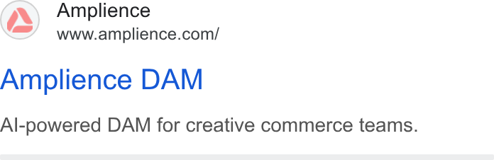 Amplience ad on Google Ads: Amplience DAM Al-powered DAM for creative commerce teams.