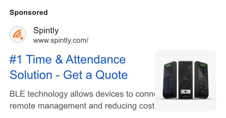 Spintly ad on Google Ads: #1 Time & Attendance Solution - Get a Quote BLE technology allows devices to conn remote management and reducing cost