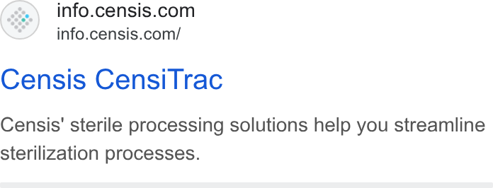 Censis Technologies ad on Google Ads: info.censis.com/ Censis Censi Trac Censis' sterile processing solutions help you streamline Sterilization processes.
