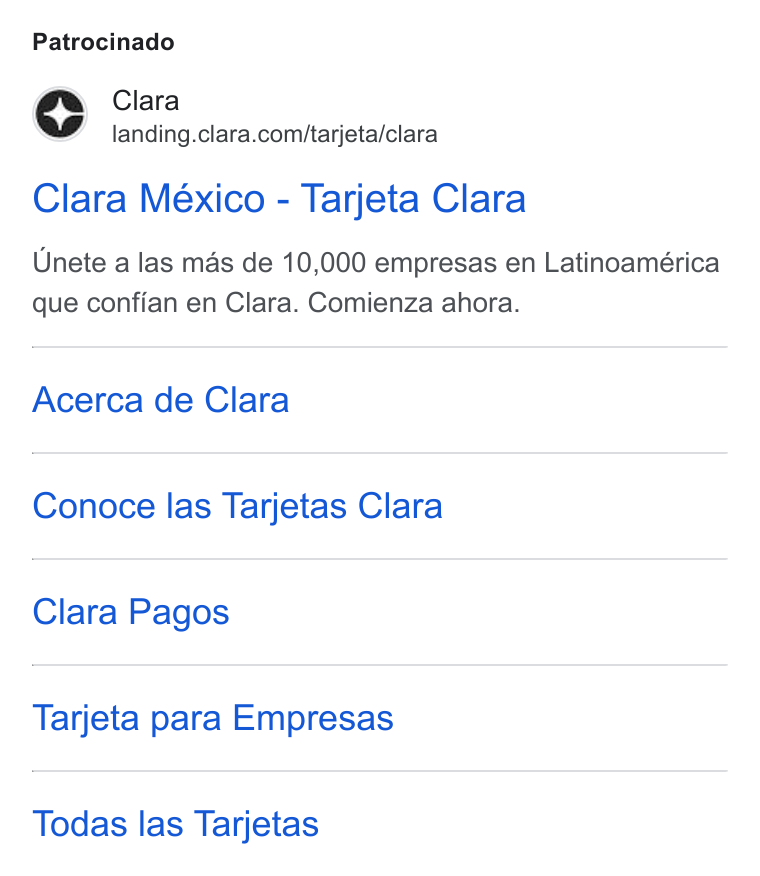Clara ad on Google Ads: Patrocinado Clara México - Tarjeta Clara Unete a las mas de 10,000 empresas en Latinoamérica que confian en Clara. Comienza ahora. Acerca de Clara Conoce las Tarjetas Clara Clara Pagos Tarjeta para Empresas Todas las Tarjetas