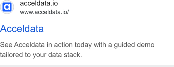 Acceldata ad on Google Ads: (a) acceldata.io www.acceldata.io/ Acceldata see Acceldata in action today with a guided demo tailored to your data stack.