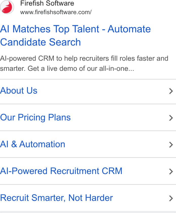 Firefish Software ad on Google Ads: Al Matches Top Talent - Automate Candidate Search Al-powered CRM to help recruiters fill roles faster and smarter. Get a live demo of our all-in-one... About Us Our Pricing Plans Al & Automation Al-Powered Recruitment CRM Recruit Smarter, Not Harder