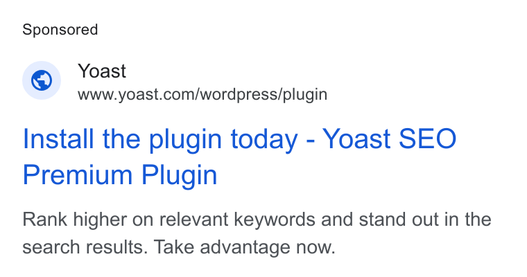 Yoast ad on Google Ads: Install the plugin today - Yoast SEO Premium Plugin Rank higher on relevant keywords and stand out in the search results. Take advantage now.