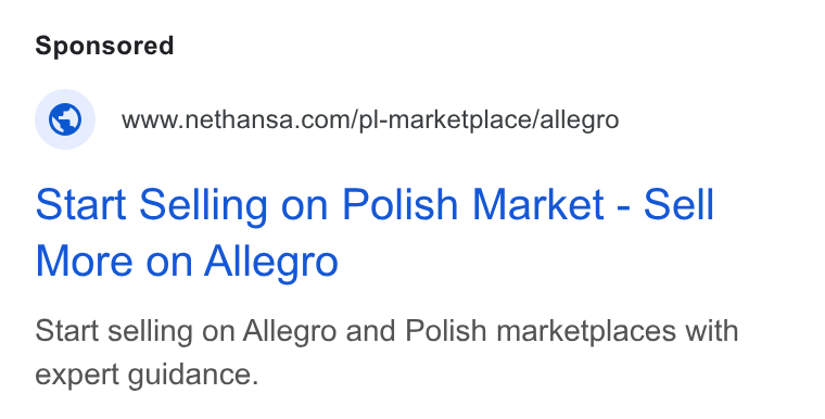 Nethansa ad on Google Ads: Start Selling on Polish Market - Sell More on Allegro Start selling on Allegro and Polish marketplaces with expert guidance.