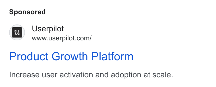 Userpilot ad on Google Ads: Product Growth Platform Increase user activation and adoption at scale.