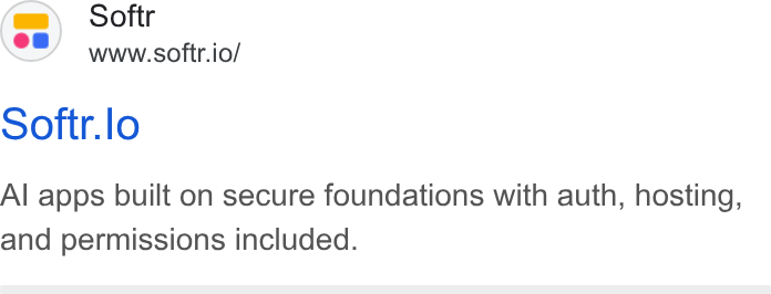 Softr ad on Google Ads: Softr www.softr.io/ Softr.lo Al apps built on secure foundations with auth, hosting, and permissions included.