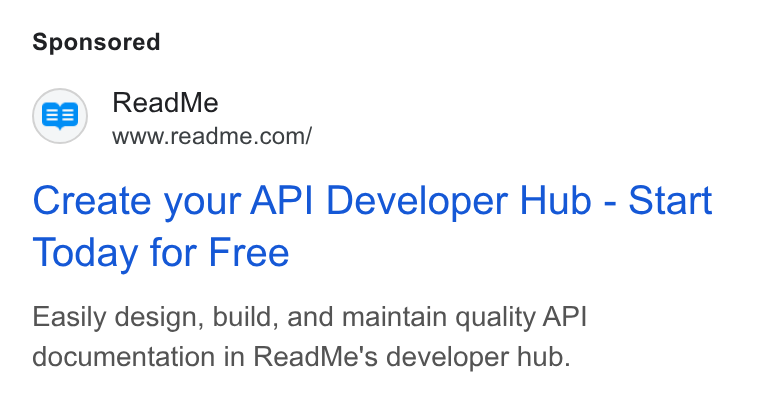 ReadMe ad on Google Ads: Create your API Developer Hub - Start Today for Free Easily design, build, and maintain quality API documentation in Read Me's developer hub.