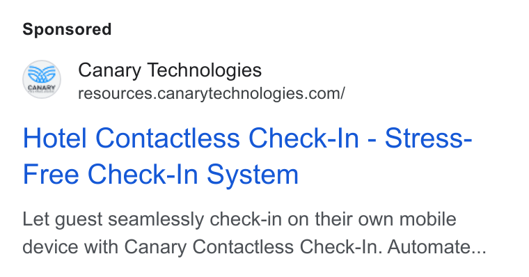Canary Technologies ad on Google Ads: Hotel Contactless Check-In - Stress- Free Check-In System Let guest seamlessly check-in on their own mobile device with Canary Contactless Check-In. Automate...