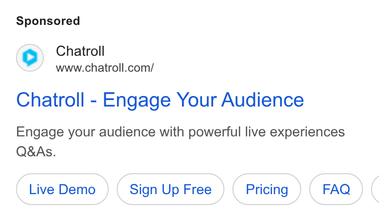 Chatroll ad on Google Ads: Chatroll - Engage Your Audience Engage your audience with powerful live experiences Q& As.