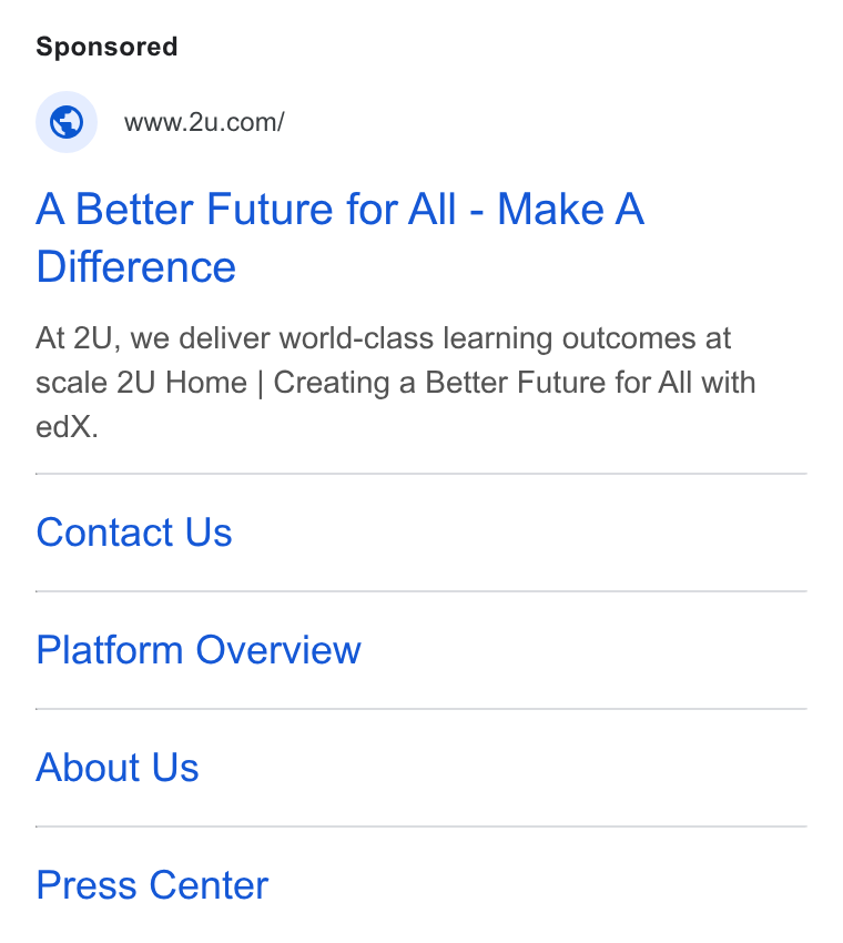 2U ad on Google Ads: A Better Future for All - Make A Difference At 2U, we deliver world-class learning outcomes at scale 2U Home | Creating a Better Future for All with ed Xx. Contact Us Platform Overview About Us Press Center