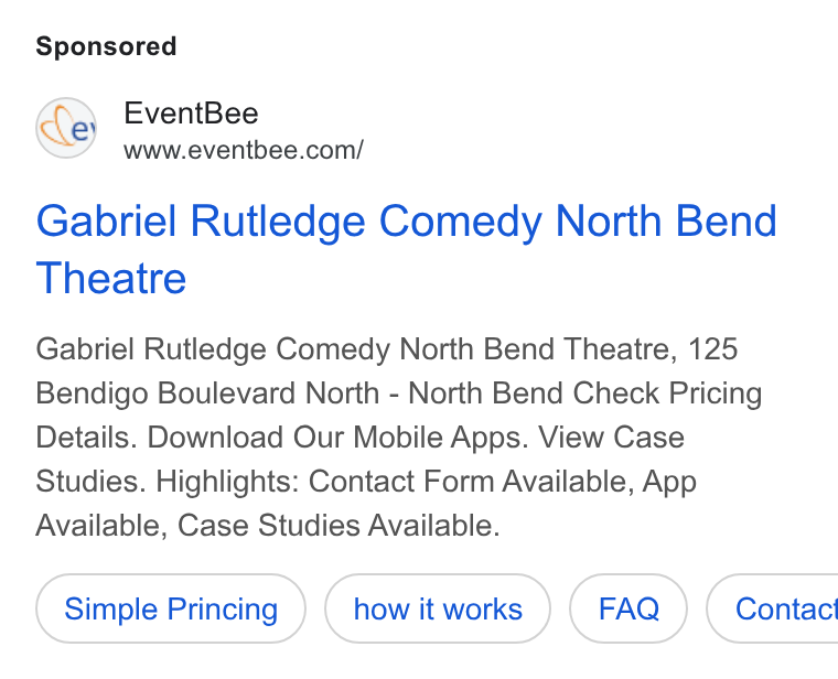 Eventbee ad on Google Ads: Gabriel Rutledge Comedy North Bend Theatre Gabriel Rutledge Comedy North Bend Theatre, 125 Bendigo Boulevard North - North Bend Check Pricing Details. Download Our Mobile Apps. View Case Studies. Highlights: Contact Form Available, App Available, Case Studies Available.