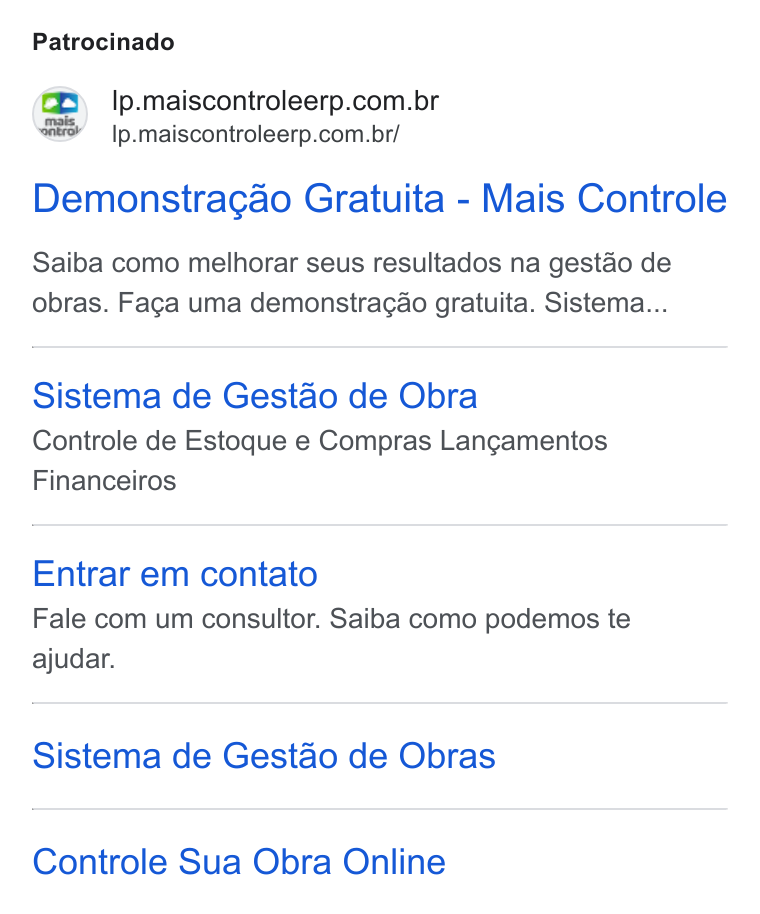 Mais Controle ad on Google Ads: Ip.maiscontroleerp.com.br/ Demonstragao Gratuita - Mais Controle Saiba como melhorar seus resultados na gestao de obras. Faga uma demonstragao gratuita. Sistema... Sistema de Gestao de Obra Controle de Estoque e Compras Langamentos Financeiros Entrar em contato Fale com um consultor. Saiba como podemos te ajudar. Sistema de Gestao de Obras Controle Sua Obra Online