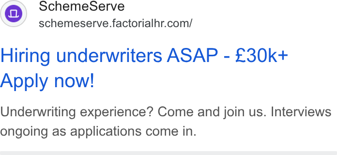 Factorial ad on Google Ads: Hiring underwriters ASAP - £30k+ Apply now! Underwriting experience? Come and join us. Interviews ongoing as applications come in.