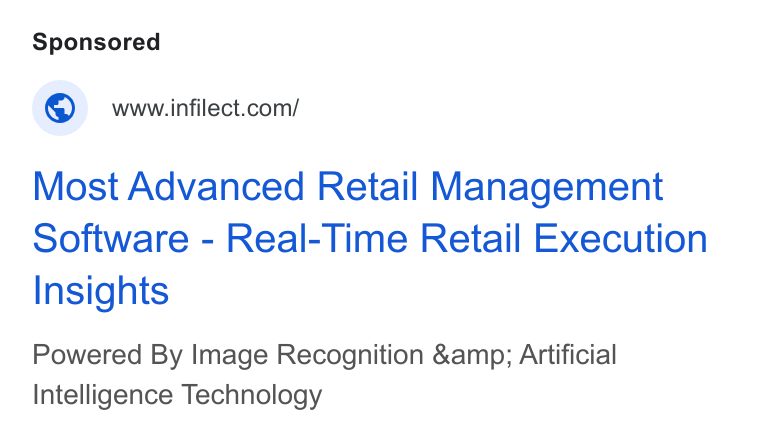 Infilect ad on Google Ads: Most Advanced Retail Management Software - Real-Time Retail Execution Insights Powered By Image Recognition &amp; Artificial Intelligence Technology