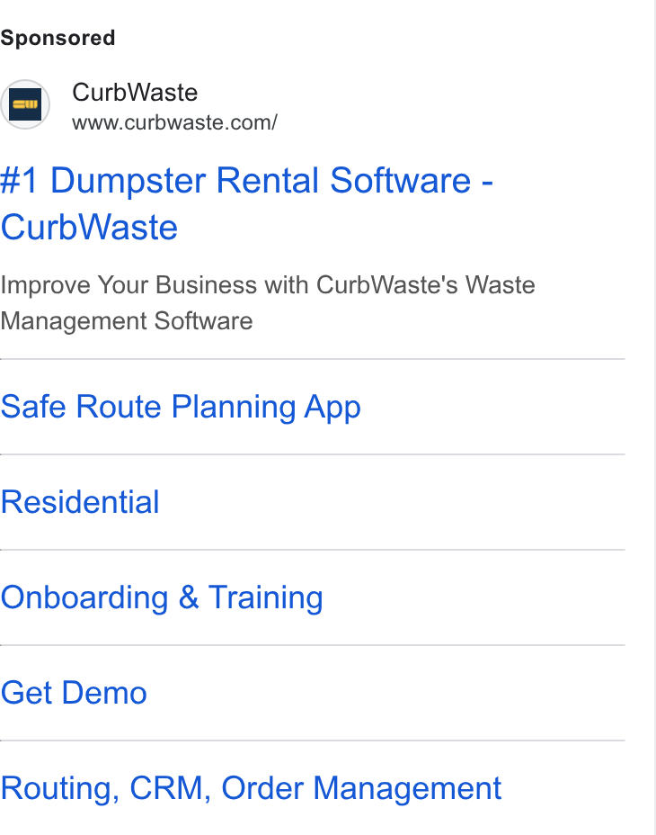 CurbWaste ad on Google Ads: #1 Dumpster Rental Software - Curb Waste Improve Your Business with Curb Waste's Waste Management Software Safe Route Planning App Residential Onboarding & Training Get Demo Routing, CRM, Order Management